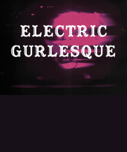 The cover of Electric Gurlesque, which features the title in white all-caps text and a dark maroon background with a pink blurred face.